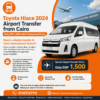Toyota Hiace Airport Transfer from Cairo Only EGP 1,500